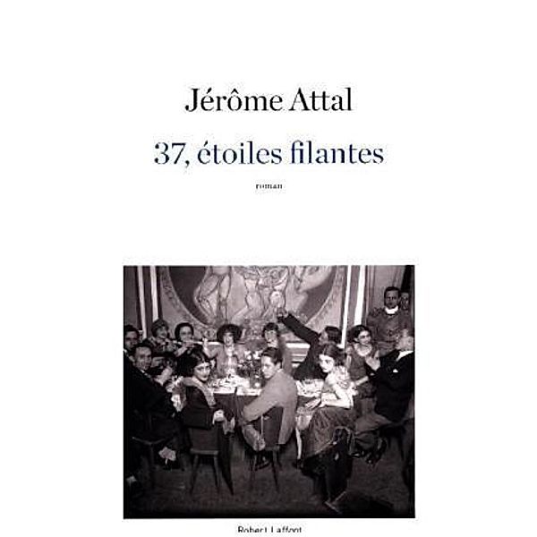 37, étoiles filantes, Jérôme Attal