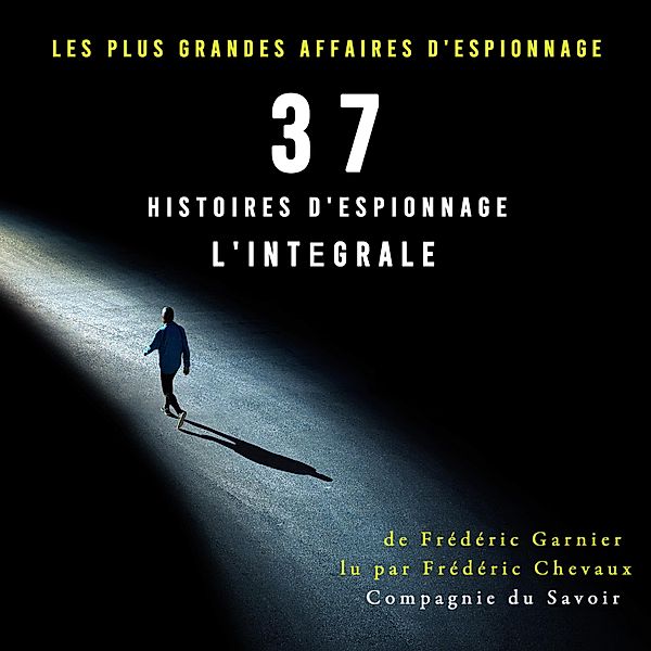 37 histoires d'espionnage, l'intégrale, Frédéric Garnier