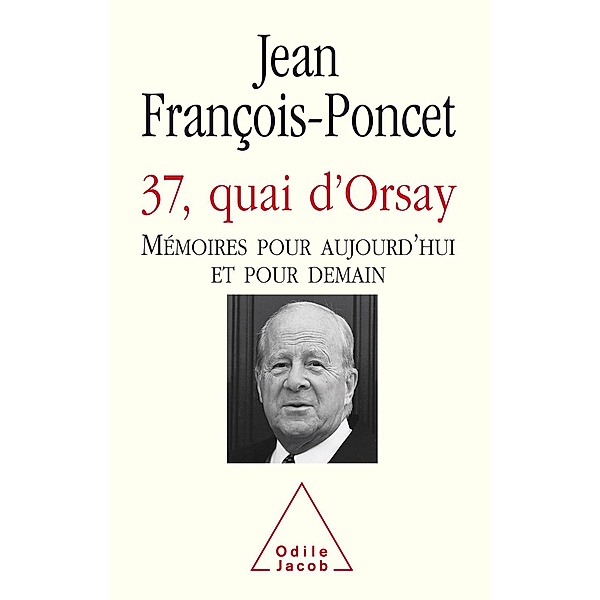 37, quai d'Orsay, Francois-Poncet Jean Francois-Poncet