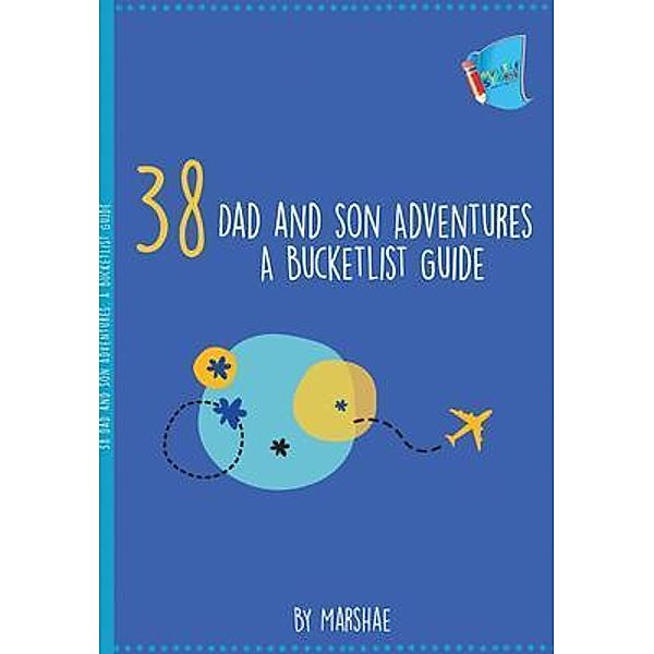 38 Dad and Son Adventures, Marshae
