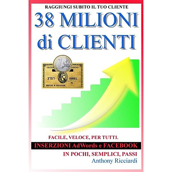 38 milioni di clienti, Anthony Ricciardi