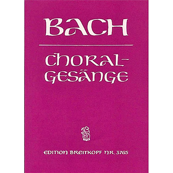 389 Choralgesänge mit obligatem Instrument, Gemischter Chor u. Klavier, Johann Sebastian Bach