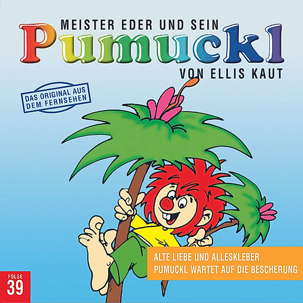 39:Alte Liebe Und Alleskleber/Pumuckl Wartet Auf D, Ellis Kaut