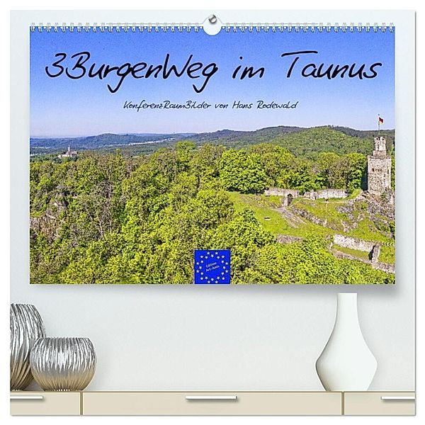 3BurgenWeg im Taunus - Der Erlebnispfad (hochwertiger Premium Wandkalender 2024 DIN A2 quer), Kunstdruck in Hochglanz, Hans Rodewald CreativK Deutschland