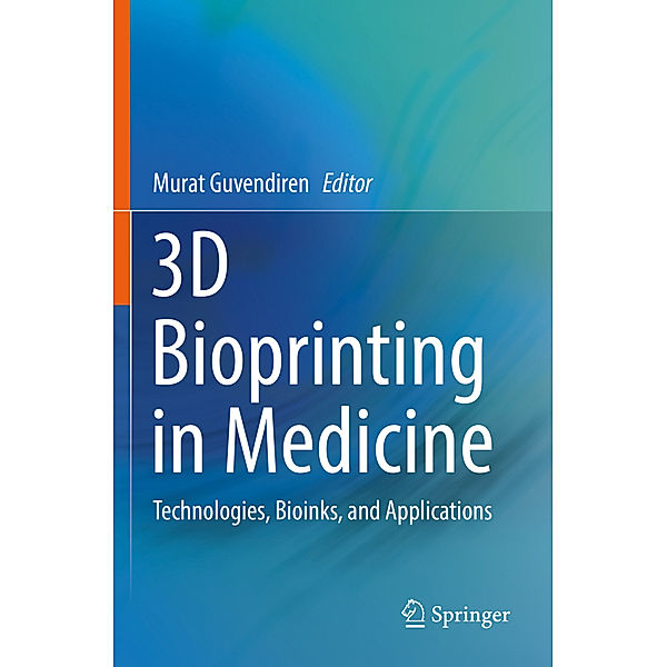 3D Bioprinting in Medicine