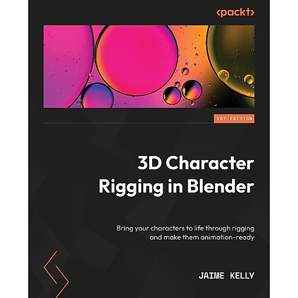 3D Character Rigging in Blender, Jaime Kelly