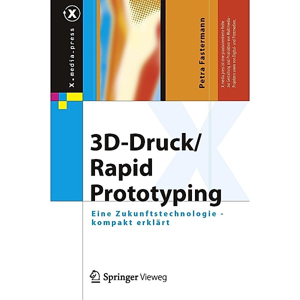 3D-Druck/Rapid Prototyping / X.media.press, Petra Fastermann