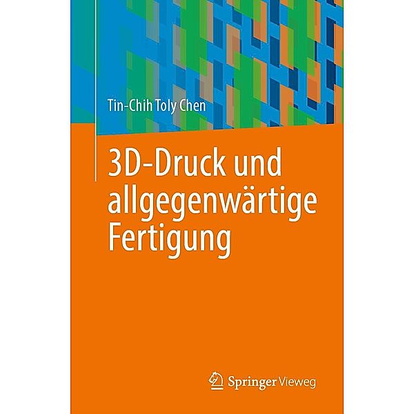 3D-Druck und allgegenwärtige Fertigung, Tin-Chih Toly Chen