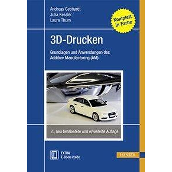 3D-Drucken, m. 1 Buch, m. 1 E-Book, Andreas Gebhardt, Julia Kessler, Laura Thurn