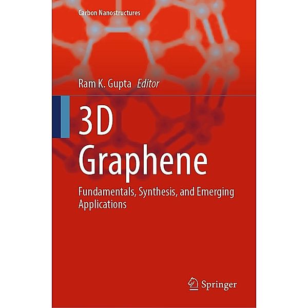 3D Graphene / Carbon Nanostructures