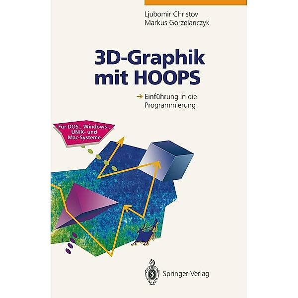 3D-Graphik mit HOOPS, Ljubomir Christov, Markus Gorzelanczyk