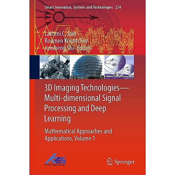 3D Imaging Technologies-Multi-dimensional Signal Processing and Deep Learning / Smart Innovation, Systems and Technologies Bd.234