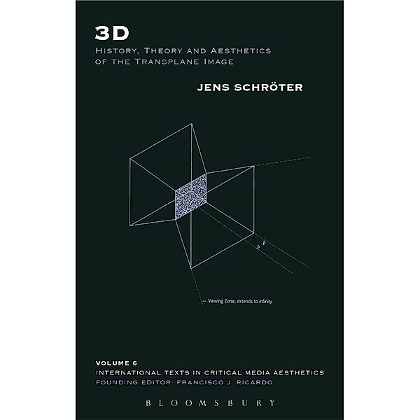 3D / International Texts in Critical Media Aesthetics, Jens Schröter