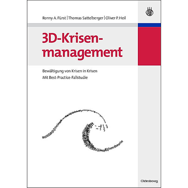 3D-Krisenmanagement, Ronny A. Fürst, Thomas Sattelberger, Oliver P. Heil