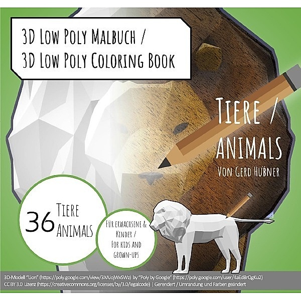 3D Low Poly Malbuch (für Erwachsene & Kinder) 3D Low Poly Coloring Book (for grown-ups & kids), Gerd Hübner