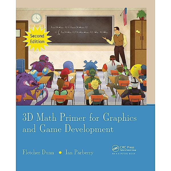 3D Math Primer for Graphics and Game Development, Fletcher Dunn, Ian Parberry