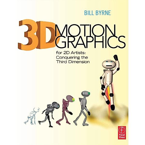 3D Motion Graphics for 2D Artists, Bill Byrne