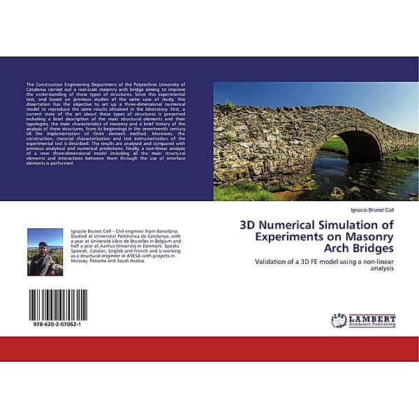 3D Numerical Simulation of Experiments on Masonry Arch Bridges, Ignacio Brunet Coll