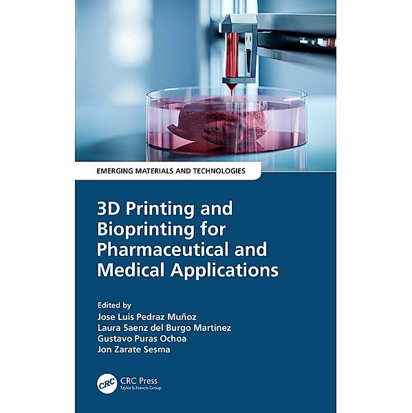3D Printing and Bioprinting for Pharmaceutical and Medical Applications