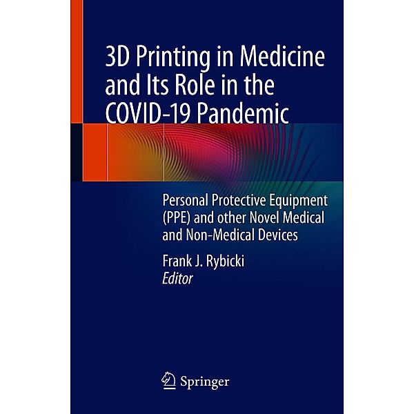 3D Printing in Medicine and Its Role in the COVID-19 Pandemic