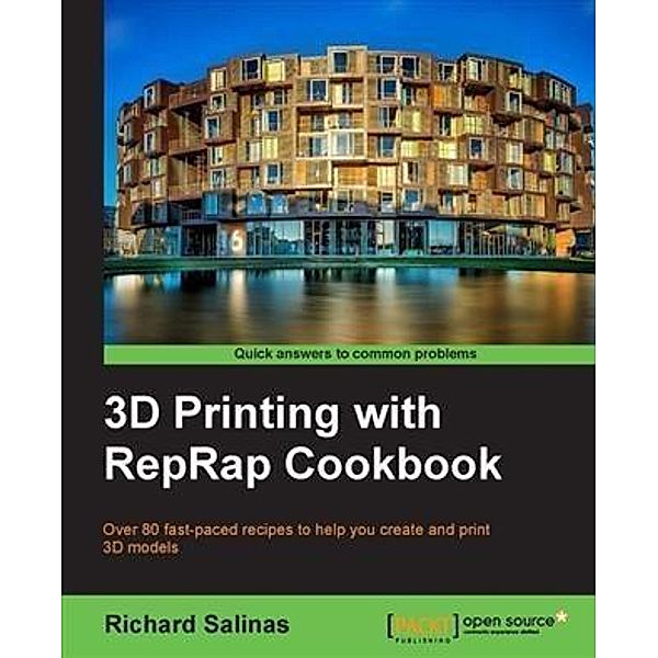 3D Printing with RepRap Cookbook, Richard Salinas