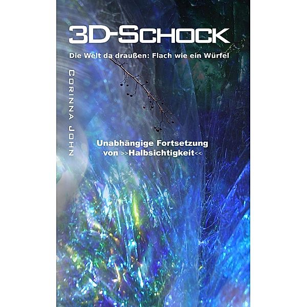 3D-Schock, Corinna John