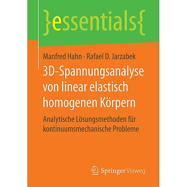 3D-Spannungsanalyse von linear elastisch homogenen Körpern, Manfred Hahn, Rafael D. Jarzabek