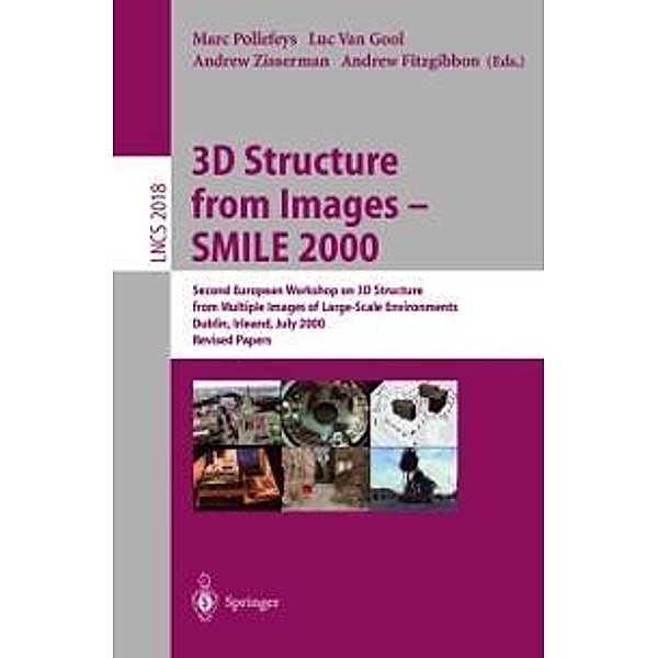 3D Structure from Images - SMILE 2000 / Lecture Notes in Computer Science Bd.2018