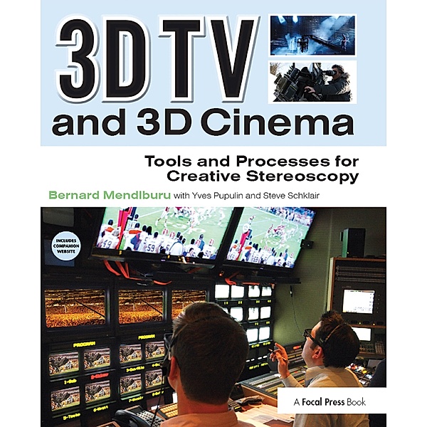 3D TV and 3D Cinema, Bernard Mendiburu