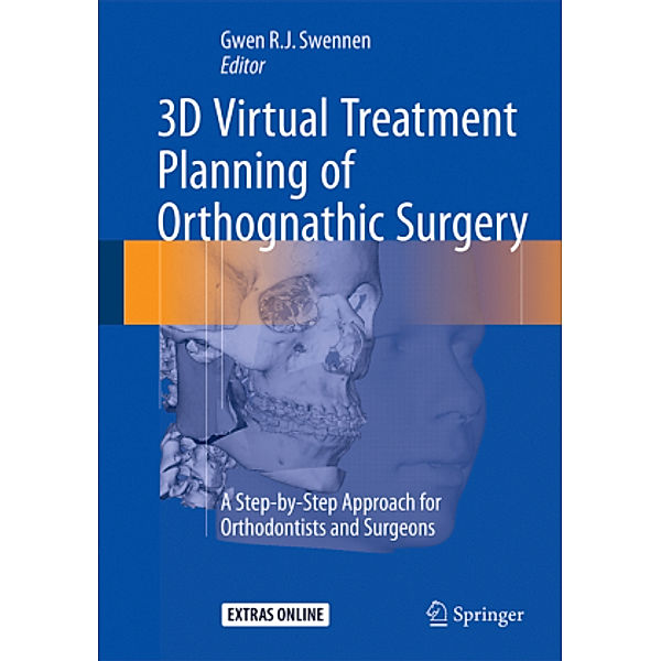 3D Virtual Treatment Planning of Orthognathic Surgery, Gwen Swennen