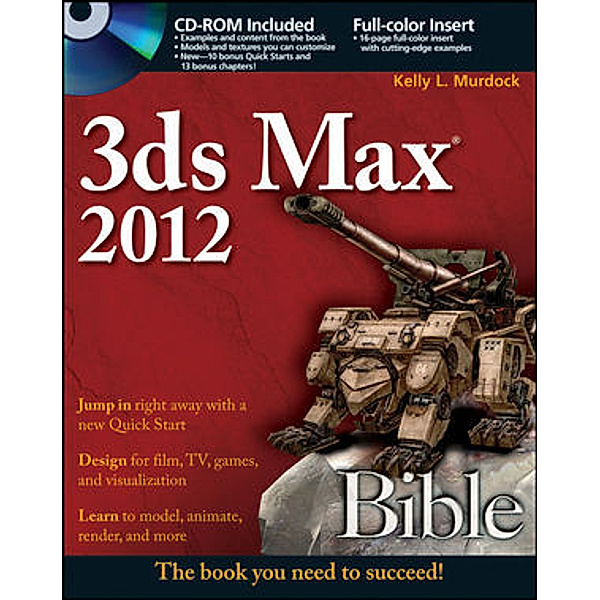 3ds Max 2012 Bible, w. CD-ROM, Kelly L. Murdock
