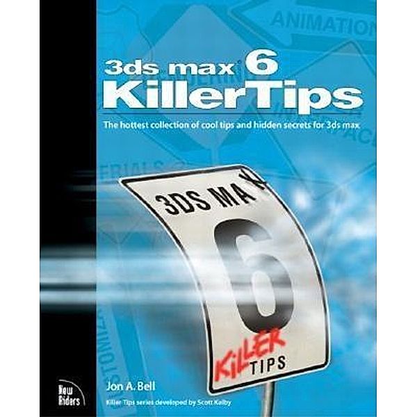 3ds max 6 Killer Tips, Bell Jon