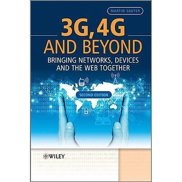 3G, 4G and Beyond, Martin Sauter