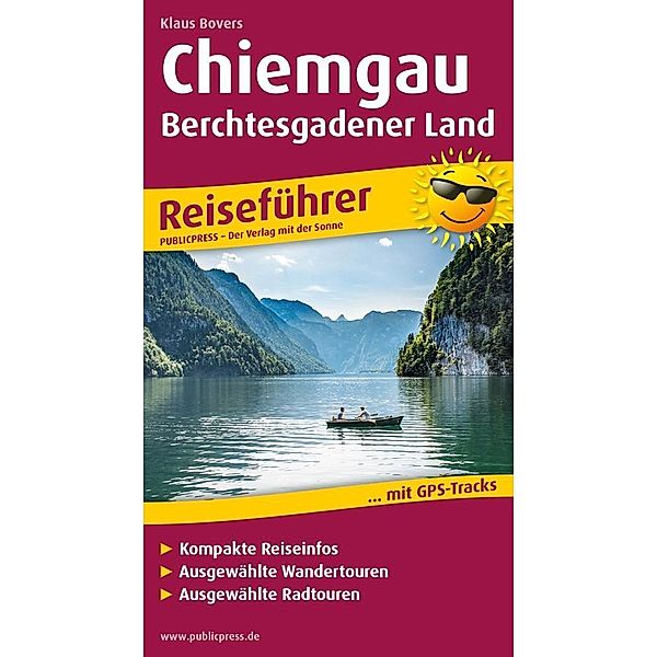 3in1-Reiseführer Chiemgau - Berchtesgadener Land, Klaus Bovers