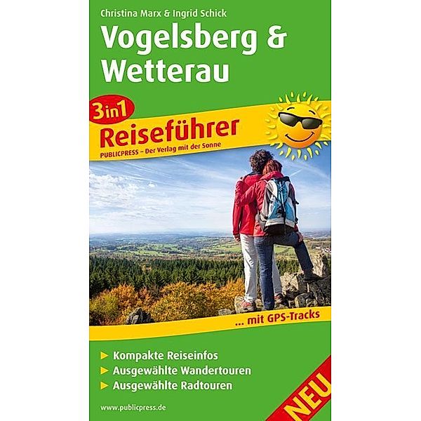 3in1-Reiseführer Vogelsberg und Wetterau, Christina Marx, Ingrid Schick