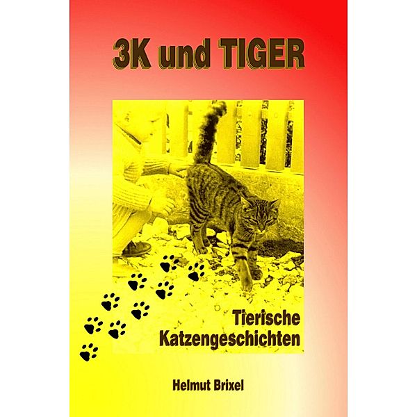 3K und TIGER, Helmut Brixel