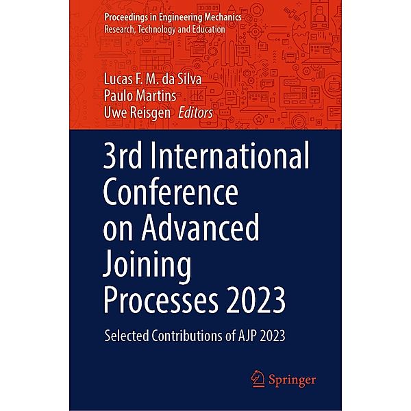 3rd International Conference on Advanced Joining Processes 2023 / Proceedings in Engineering Mechanics