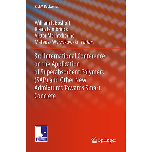 3rd International Conference on the Application of Superabsorbent Polymers (SAP) and Other New Admixtures Towards Smart Concrete