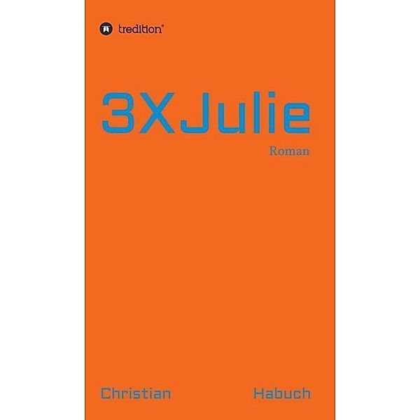 3XJulie, Christian Habuch