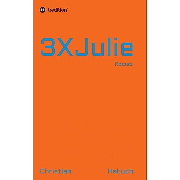 3XJulie, Christian Habuch