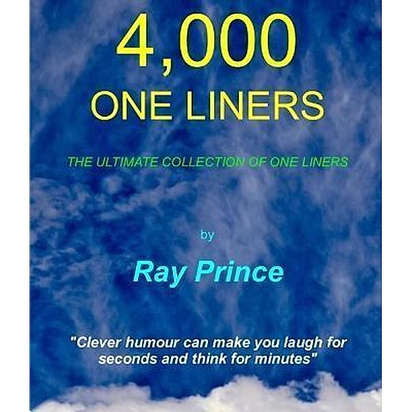 4,000 One Liners, Ray Prince