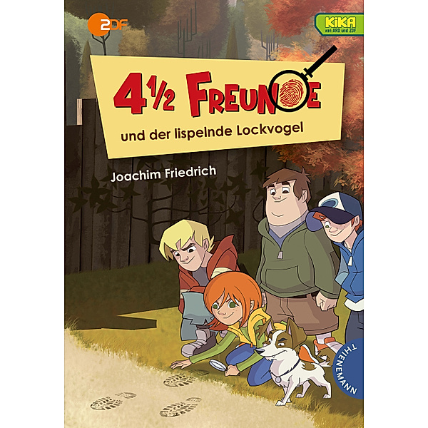 4 1 / 2 Freunde und der lispelnde Lockvogel / 4 1/2 Freunde Bd.19, Joachim Friedrich