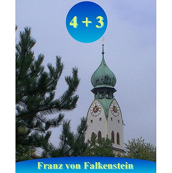 4 + 3, Franz von Falkenstein