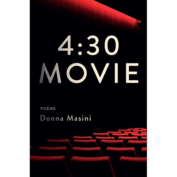 4:30 Movie: Poems, Donna Masini