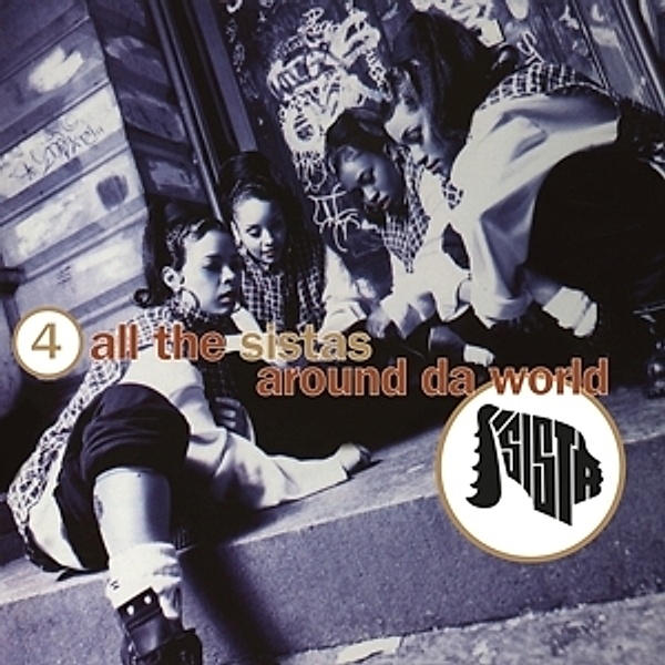 4 All The Sistas Around Da World (Vinyl), Sista