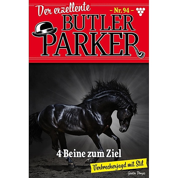 4 Beine zum Ziel / Der exzellente Butler Parker Bd.94, Günter Dönges