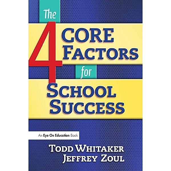 4 CORE Factors for School Success, Jeffrey Zoul