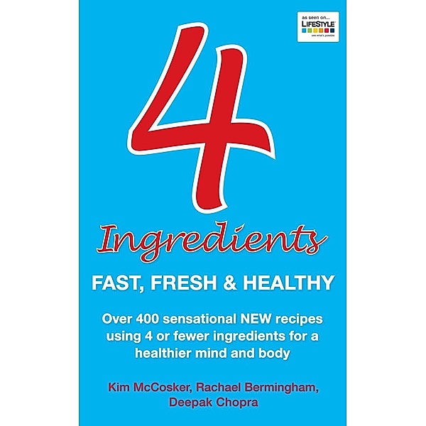 4 Ingredients: Fast, Fresh and Healthy, Kim McCosker