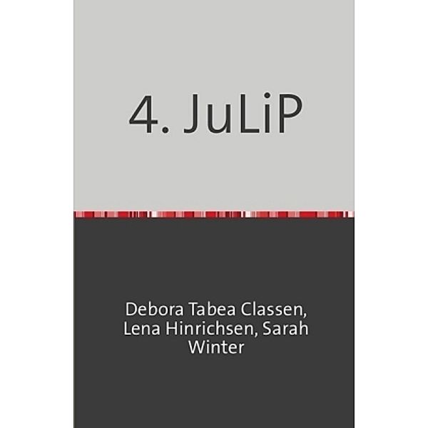 4. JuLiP, Debora Tabea Classen, Lena Hinrichsen, Sarah Winter