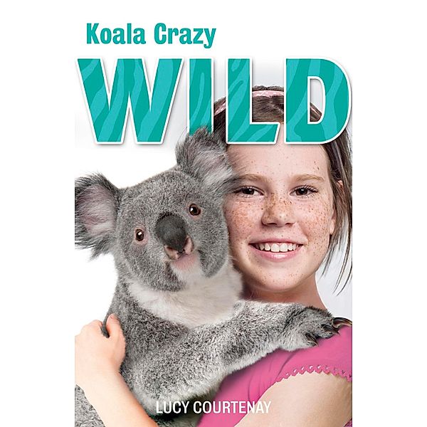 4: Koala Crazy / WILD, Lucy Courtenay